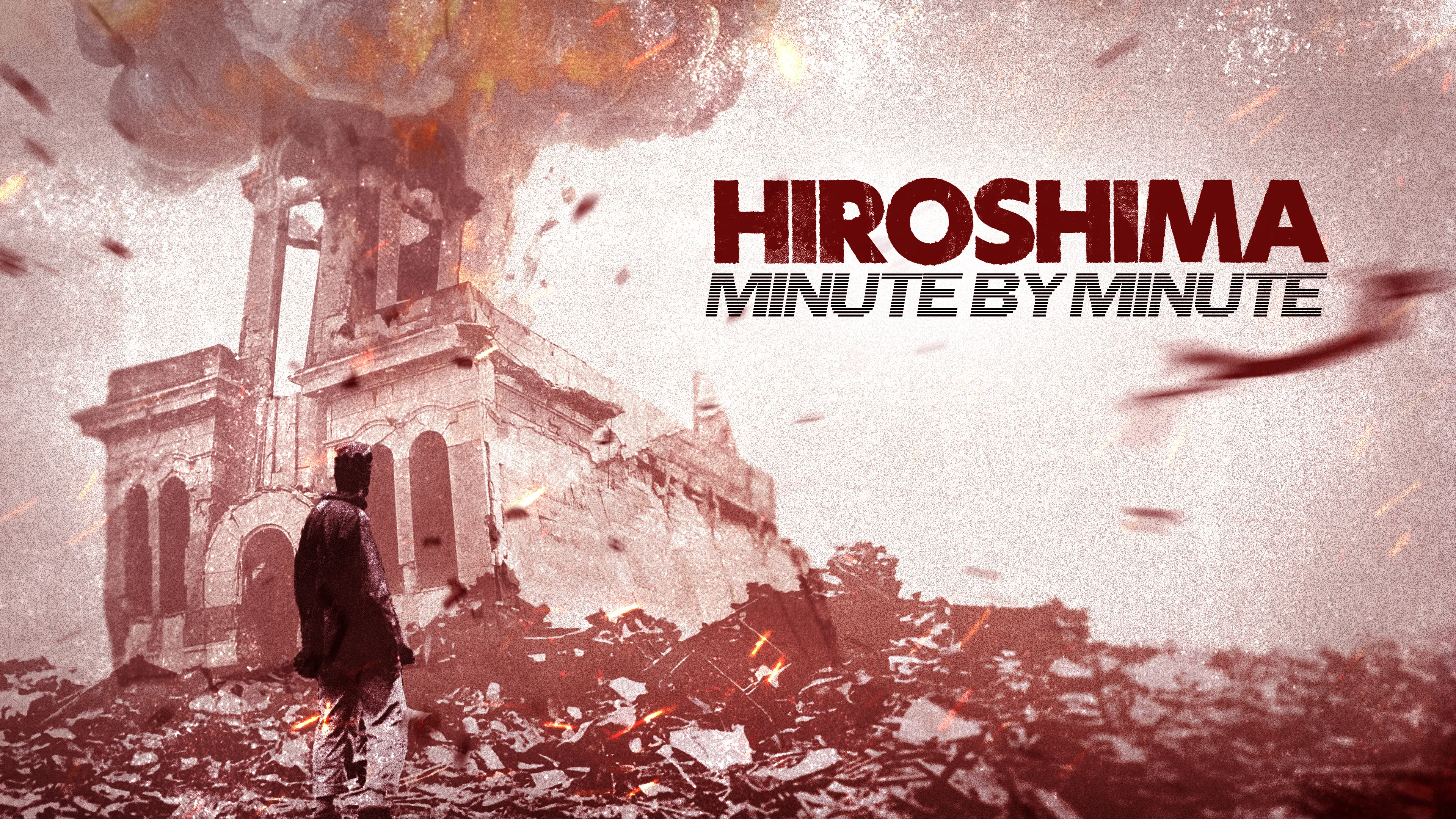 Hiroshima: Minute by Minute poster
